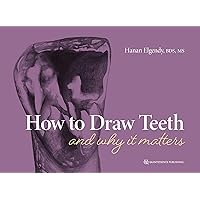 How to Draw Teeth and Why It Matters