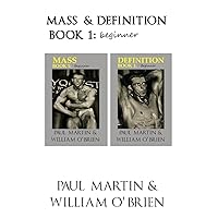 Mass & Definition: Book 1 - Beginner - Fired Up Body Series: Fired Up Body Mass & Definition: Book 1 - Beginner - Fired Up Body Series: Fired Up Body Kindle