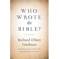 Who Wrote the Bible? Who Wrote the Bible? Kindle Paperback Audible Audiobook Hardcover Audio CD