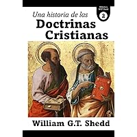 Una Historia de las Doctrinas Cristianas (Spanish Edition) Una Historia de las Doctrinas Cristianas (Spanish Edition) Kindle Hardcover
