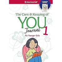 The Care and Keeping of You Journal: for Younger Girls (American Girl® Wellbeing) The Care and Keeping of You Journal: for Younger Girls (American Girl® Wellbeing) Spiral-bound