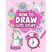 Easy-Peasy Drawing Book: Step-by-Step How To Draw Cute Stuff For Girls With Simple Shapes, Unicorns, Mermaids, And Other Cool Items For Spectacular Results (Books For Kids Ages 6-12) Easy-Peasy Drawing Book: Step-by-Step How To Draw Cute Stuff For Girls With Simple Shapes, Unicorns, Mermaids, And Other Cool Items For Spectacular Results (Books For Kids Ages 6-12) Paperback