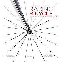 The Racing Bicycle: Design, Function, Speed The Racing Bicycle: Design, Function, Speed Hardcover