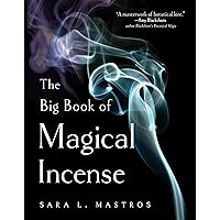 The Big Book of Magical Incense The Big Book of Magical Incense Paperback Kindle