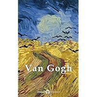 Delphi Complete Works of Vincent van Gogh (Illustrated) (Masters of Art Book 3) Delphi Complete Works of Vincent van Gogh (Illustrated) (Masters of Art Book 3) Kindle
