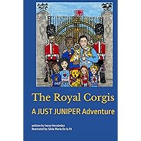 The Royal Corgis: A JUST JUNIPER Adventure (JUST JUNIPER ADVENTURES - Chapter Books Series)