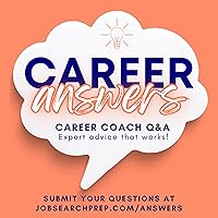 Career Answers by Job Search Prep: Q & A with Career Coach Jessica Benzing Smith