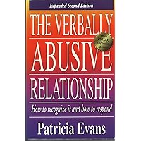 The Verbally Abusive Relationship: How to Recognize It and How to Respond The Verbally Abusive Relationship: How to Recognize It and How to Respond Paperback Audio CD