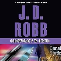 Conspiracy in Death: In Death, Book 8 Conspiracy in Death: In Death, Book 8 Audible Audiobook Kindle Mass Market Paperback Library Binding Paperback Audio CD