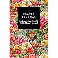 Prayer Journal, Scripture, Devotional & Guided Prayer Journal: Watercolor Painting Flowers Rose design, Prayer Journal Gift, 6x9, Soft Cover, Matte Finish