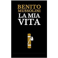 La mia vita (Italian Edition) La mia vita (Italian Edition) Kindle Paperback
