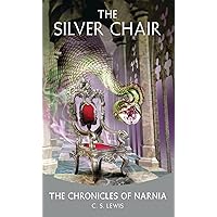 The Silver Chair The Silver Chair Audible Audiobook Kindle Mass Market Paperback Paperback Hardcover Audio CD Digital