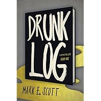 Drunk Log (A Day in the Life) Drunk Log (A Day in the Life) Paperback Kindle