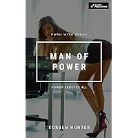 Man of Power: Power Seduces All