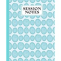 Session Notes Log: A Logbook to Record Client Appointments, Therapeutic Interventions, Psychotherapists and Clinicians, 120 Pages, Size 8
