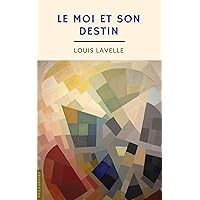 Le moi et son destin (annoté) (Philosophie) (French Edition)
