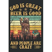 God Is Great Beer Is Good and People Are Crazy: Ruled Notebook/Journal - Lined Journal with Matte Finish Cover, 6
