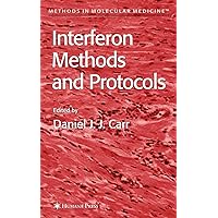 Interferon Methods and Protocols (Methods in Molecular Medicine, 116) Interferon Methods and Protocols (Methods in Molecular Medicine, 116) Hardcover Paperback