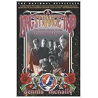 A Long Strange Trip: The Inside History of the Grateful Dead A Long Strange Trip: The Inside History of the Grateful Dead Paperback Kindle Audible Audiobook Hardcover Audio CD