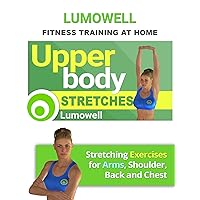 Upper Body Stretches. Stretching Exercises for Arms, Shoulder, Back and Chest