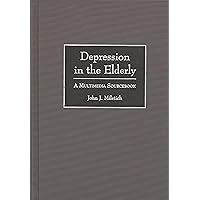 Depression in the Elderly: A Multimedia Sourcebook (Bibliographies and Indexes in Gerontology) Depression in the Elderly: A Multimedia Sourcebook (Bibliographies and Indexes in Gerontology) Hardcover