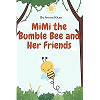 MiMi the Bumble Bee and her Friends
