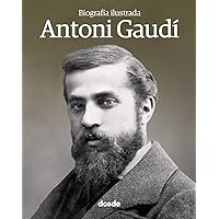 Biografía Ilustrada de Antoni Gaudí (Español)