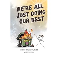 We're All Just Doing Our Best We're All Just Doing Our Best Kindle Paperback