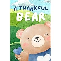 A Thankful Bear A Thankful Bear Paperback Kindle