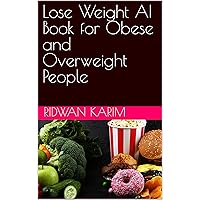 Lose Weight AI Book for Obese and Overweight People
