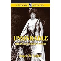Unsinkable: The Molly Brown Story (Now You Know Bio) Unsinkable: The Molly Brown Story (Now You Know Bio) Paperback Kindle