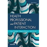 Health Professional and Patient Interaction Health Professional and Patient Interaction Paperback eTextbook Book Supplement