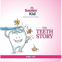 Teeth Story (Sapien Kid Health) Teeth Story (Sapien Kid Health) Kindle