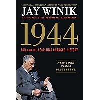1944: FDR and the Year That Changed History 1944: FDR and the Year That Changed History Paperback Audible Audiobook Kindle Hardcover