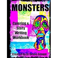 MONSTERS: Coloring & Story Writing Workbook