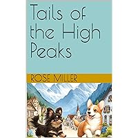 Tails of the High Peaks