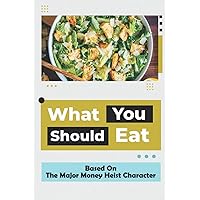 What You Should Eat: Based On The Major Money Heist Character: Spanish Cuisine Recipes