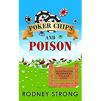 Poker Chips and Poison (Silvermoon Retirement Village Cozy Mystery)