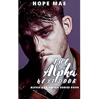 The alpha next door (Alpha and Omega Book 1)