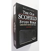 The Old Scofield® Study Bible, KJV, Large Print Edition (Black Bonded Leather) The Old Scofield® Study Bible, KJV, Large Print Edition (Black Bonded Leather) Bonded Leather Paperback Leather Bound