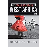 The Ebola Outbreak in West Africa The Ebola Outbreak in West Africa Paperback Kindle