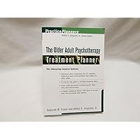 The Older Adult Psychotherapy Treatment Planner The Older Adult Psychotherapy Treatment Planner Paperback
