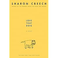 Love That Dog: A Novel Love That Dog: A Novel Paperback Kindle Audible Audiobook Hardcover Audio CD
