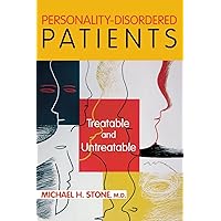 Personality-Disordered Patients: Treatable and Untreatable Personality-Disordered Patients: Treatable and Untreatable Paperback