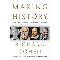 Making History: The Storytellers Who Shaped the Past Making History: The Storytellers Who Shaped the Past Hardcover Kindle Audible Audiobook Paperback Audio CD