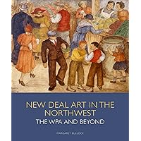 New Deal Art in the Northwest: The WPA and Beyond