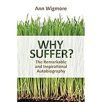 Why Suffer? Why Suffer? Paperback Kindle Hardcover