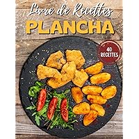 Le Livre De Recettes À La Plancha (French Edition)
