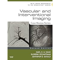 Vascular and Interventional Imaging: Case Review Series Vascular and Interventional Imaging: Case Review Series Paperback Kindle