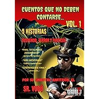 Cuentos que no deben contarse Vol. 1 (Spanish Edition) Cuentos que no deben contarse Vol. 1 (Spanish Edition) Paperback Kindle